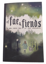 Of Fae and Fiends: A Dark Faerie Tale for All Ages Paperback, – March 19, 2021 - £14.14 GBP