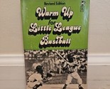 Warm Up for Little League Baseball by Morris A. Shirts (1973, Paperback) - £4.54 GBP