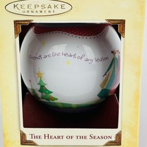 Hallmark Keepsake 2005 The Heart of the Season Friends Ball Bulb Ornament Vtg. - £7.02 GBP