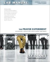 The Prayer Experiment Lab Manual [Oct 01, 2001] Dennis, Jay and Jeffcoat... - $18.81