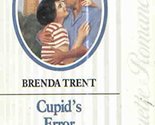 Cupid&#39;s Error (Silhouette Romance 540) Brenda Trent - $2.93