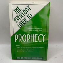 The Everyday Guide to-- Prophecy by Carol Smith Humble Creek - $9.50