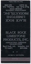 Matchbook Cover Black Rock Limestone Products Black Rock &amp; Imboden Arkansas - $0.71