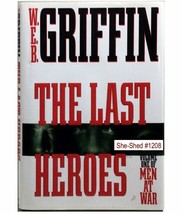 THE LAST HEROES (hardcover book) by W.E.B. Griffin - £3.89 GBP