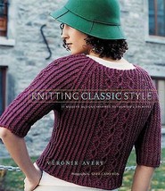 Knitting Classic Style: 35 Modern Designs Inspired by Archives by Veronik. Good - £5.42 GBP