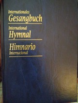 Internationales Gesangbuch International Hymnal Himnario Internacional - £18.69 GBP