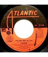 CHANGE - THE VERY BEST IN YOU / YOU&#39;RE MY GIRL U.S. 7&quot; 1982 2 TRACKS OOP - $14.82 CAD