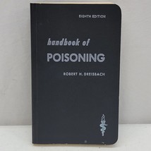 Handbook of Poisoning by Robert H. Dreisbach 8th Edition Paperback 1974 VTG - £8.40 GBP