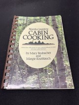 Vintage Spiral Cookbook North Country Cabin Cooking 300 recipes autograghed 1983 - £31.63 GBP