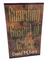 David Levy Guarding the Gospel of Grace Christian Bible God Amazing Galatians PB - £7.87 GBP