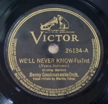 Benny Goodman - We&#39;ll Never Know / Undecided - Victor 26134 78 rpm - £15.52 GBP