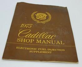 1975 Cadillac Shop Manual Electronic Fuel Injection Manual Supplement - £7.43 GBP