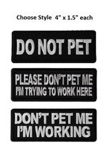 Choose Style WORKING DOG Do Not Pet 4&quot; x 1.5&quot; iron on patches (K13) - £4.66 GBP