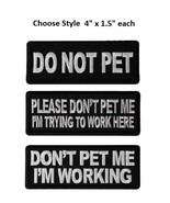 Choose Style WORKING DOG Do Not Pet 4&quot; x 1.5&quot; iron on patches (K13) - £4.66 GBP