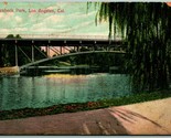 Bridge In Hollenbeck Park Los Angeles California CA UNP DB Postcard H1 - $3.51