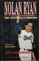 Nolan Ryan: Texas Fastball To Cooperstown (2000) Ken Anderson Signed Eakin Press - £14.08 GBP