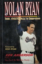 NOLAN RYAN: TEXAS FASTBALL TO COOPERSTOWN (2000) Ken Anderson SIGNED Eak... - £14.38 GBP