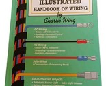 Boatowner&#39;s Illustrated Handbook Of Wiring By Charlie Wing, 1993 Hardcov... - £7.00 GBP