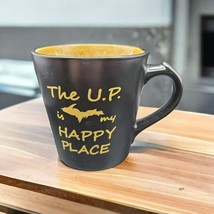 Coffee Mug UP Happy Place Yooper Upper Peninsula Michigan Cup Tea Drip G... - $11.30