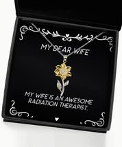 Perfect Wife Gifts, My Wife is an Awesome Radiation Therapist, Special Sunflower - £38.91 GBP