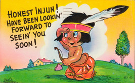 Postcard Native American Honest Injun Have Been Lookin Forward To Seein You Soon - £3.14 GBP