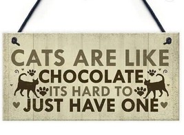 &quot;Cats Are Just Like Chocolate&quot; Wood Plaque Door Hanger Sign Decor 8&quot;x4&quot; - £7.47 GBP