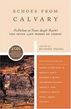 Echoes from Calvary: Meditations on Franz Joseph Haydn&#39;s The Seven Last Words of - £23.89 GBP