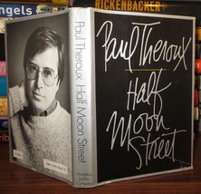 Theroux, Paul HALF MOON STREET Two Short Novels 1st Edition 1st Printing - £35.87 GBP