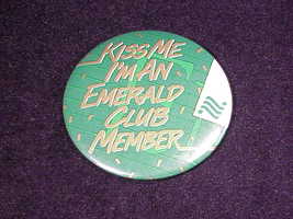 National Car Rental Kiss Me I&#39;m An Emerald Club Member Pinback Button, Pin - £6.34 GBP