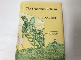 The Spaceship Returns Beman Lord H. Z. Walck 1970 Hardcover Childrens Bo... - $24.74