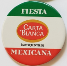Fiesta Mexicana Carta Blanca  2-1/2&quot;  Pinback Button - £3.95 GBP