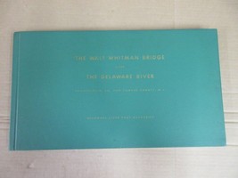 The Walt Whitman Bridge Over The Delaware River Final Report Book         C - £238.69 GBP