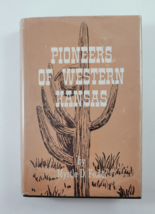 Pioneers Of Western Kansas  By Myrtle D. Fesler ~ 1962 Hardcover - £11.74 GBP