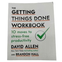 The Getting Things Done Workbook:10 Moves Stress Free Productivity Allen... - £11.10 GBP
