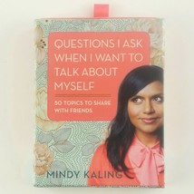 Mindy Kaling Questions I Ask When I Want to Talk about Myself 50 Topics Card Set