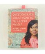 Mindy Kaling Questions I Ask When I Want to Talk about Myself 50 Topics ... - $13.70 CAD