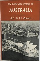 The Land and People of Australia [Hardcover] G. O. And J. F. Cairns - £153.97 GBP