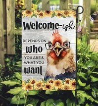 Welcome-ish Silly Chicken Double Sided Garden Flag ~ 12&quot; x 18&quot; ~ NEW! - £10.25 GBP