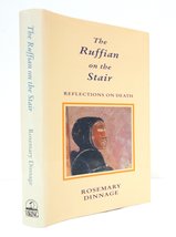 The Ruffian on the Stair: Reflections on Death Dinnage, Rosemary - £2.95 GBP