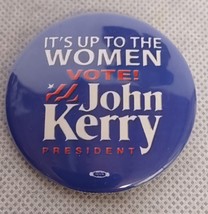 John Kerry 2004 Campaign Pin Pinback Button It&#39;s Up To The Women Vote John Kerry - $6.95