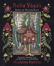 Baba Yaga&#39;s Book of Witchcraft by Madame Pamita                         ... - $54.29