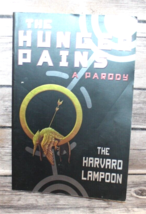 The Hunger Pains: A Parody; Harvard L- The Harvard Lampoon, PB-aceptable - $1.95