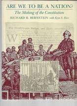 Are We to Be a Nation? / Making of the Constitution / Richard B. Bernstein PB - £10.59 GBP