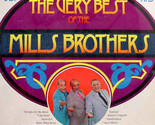 The Very Best Of The Mills Brothers [Vinyl] - $16.99