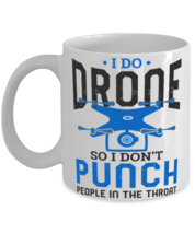 I Do Drone Racing So Don't Punch People In The Throat Shirt  - $14.95
