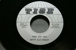 Obscure 60s Nc Female Country Betty &amp; Shelby Tree Top Tall 45 Tise 111 Mkb mp3 - £15.56 GBP