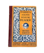 Antique McGuffy’s Fourth Eclectic Reader Revised Edition 1920 Vintage Book - £11.66 GBP