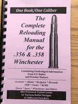 2016 THE COMPLETE RELOADING MANUAL FOR THE .356 &amp; .358 WINCHESTER, LOADB... - $8.10