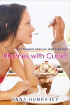 Rhymes with Cupid by Anna Humphrey (2010, Trade Paperback) - £0.79 GBP