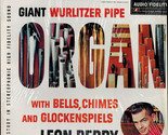 Giant Wurlitzer Pipe Organ With Bells Chimes And Glockenspiels [Vinyl] - $12.99